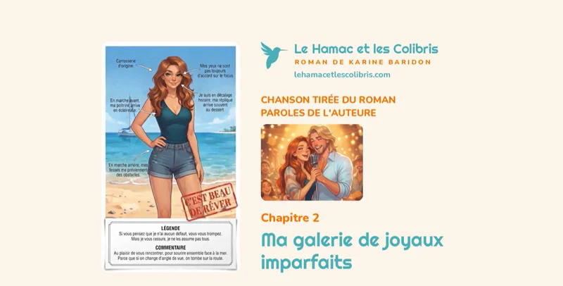 Illustration du chapitre 2 du roman Le Hamac et les Colibris, pour la chanson Ma galerie de joyaux imparfaits de Karine Baridon